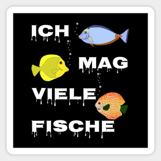 Ich mag viele Fische Magnet